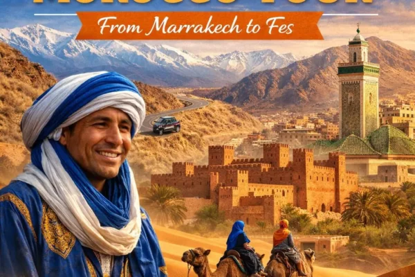 4 Days tour from Marrakech to Fes