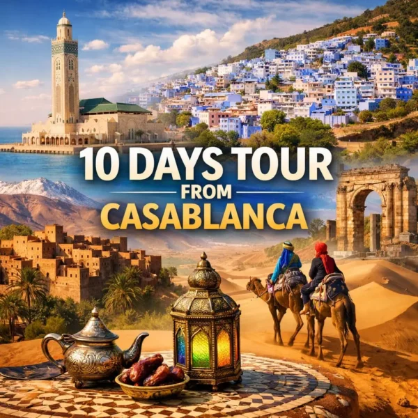 10 Days Tour From Casablanca