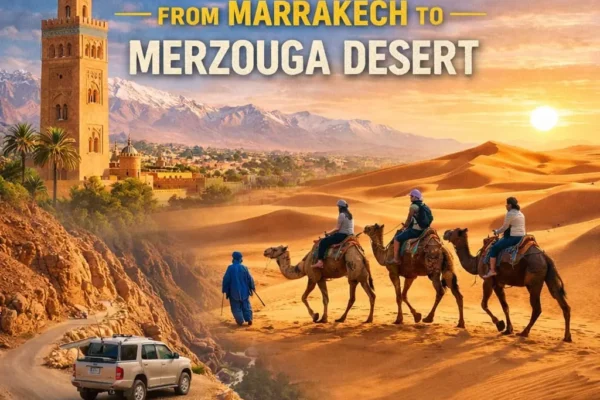 2 Days Tour From Marrakech to Merzouga Desert